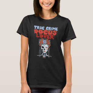 True Crime Docus T-Shirt