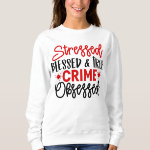 True Crime Junkie betonte gesegnete Murder Shows Sweatshirt
