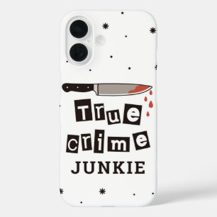 True Crime Junkie Bloody Knife Zitat iPhone 16 Hülle