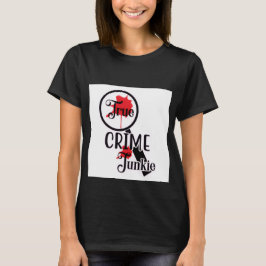 True Crime Junkie Damen T-Shirt