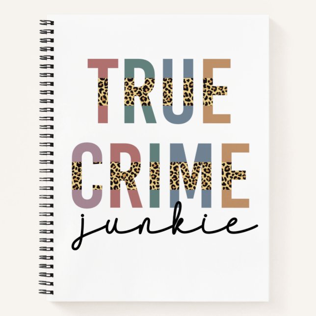 True Crime Junkie | Ermordete Kriminalitätsanzeige Notizbuch (Vorderseite)