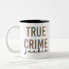 True Crime Junkie | Ermordete Kriminalitätsanzeige Zweifarbige Tasse