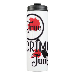 True Crime Junkie Thermotasse Thermosbecher