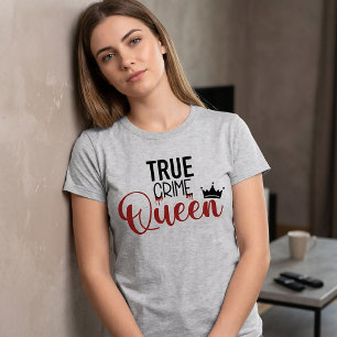 True Crime Königin T-Shirt
