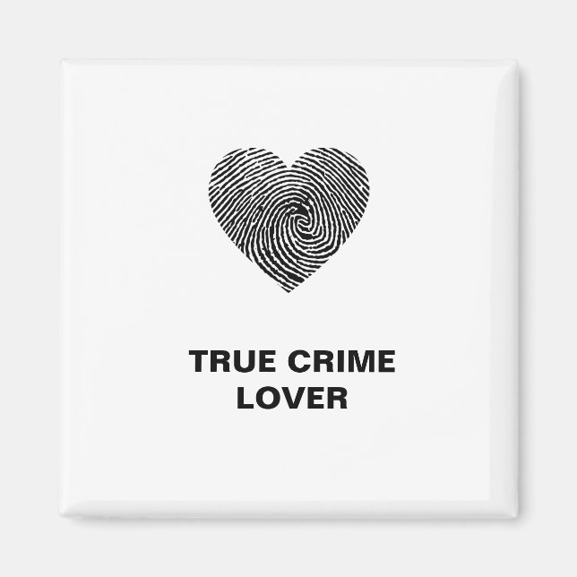 True Crime Lover Magnet (Vorne)