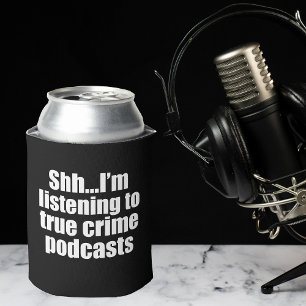 True Crime Podcast Fan Black Dosenkühler