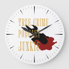 True Crime Podcast Junkie Große Wanduhr