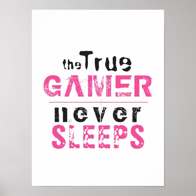 True Gamer schläft nie in Pink Girl Gamer Poster (Vorne)