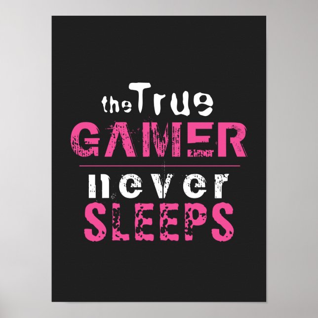 True Gamer schläft nie Pink Girl Gamer Poster (Vorne)