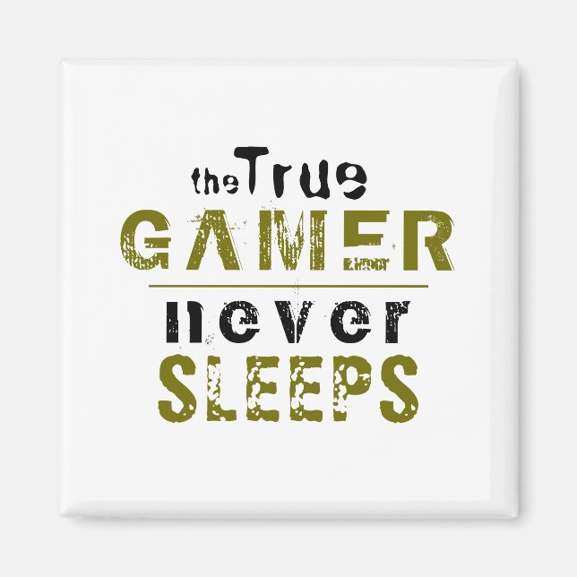 True Gamer schläft niemals Typografy Gamer Magnet (Vorne)