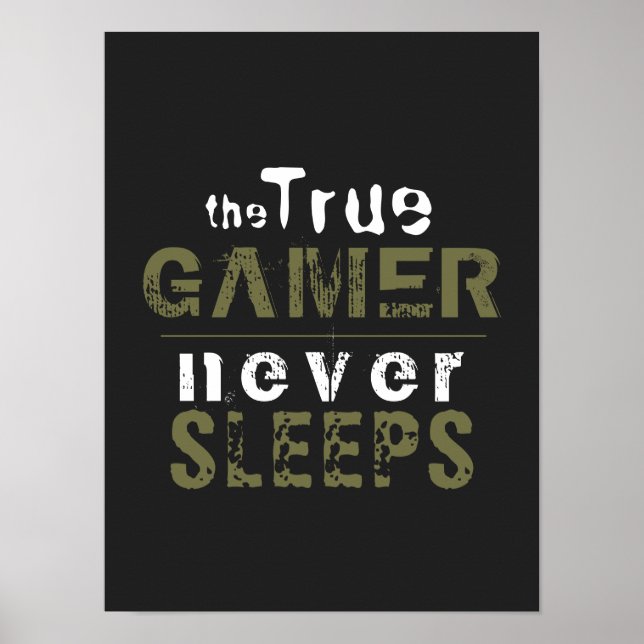True Gamer schläft niemals Typografy Gamer Poster (Vorne)