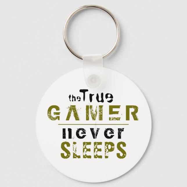True Gamer schläft niemals Typografy Gamer Schlüsselanhänger (Vorderseite)