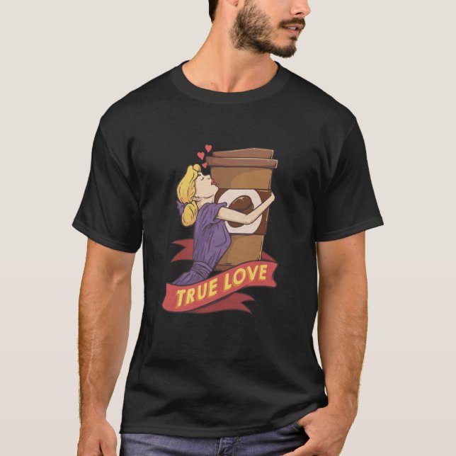 True Love Coffee Cup Caffeine Coffee Coffee Drinke T-Shirt (Vorderseite)