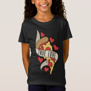 True Love is Pizza T-Shirt