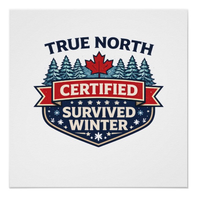 True North Zertifiziertes Poster – Überlebter Wint (Vorderseite)