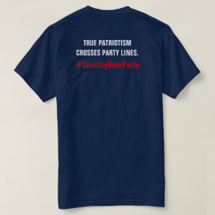 True Patriotism Crosses Party Lines T-Shirt