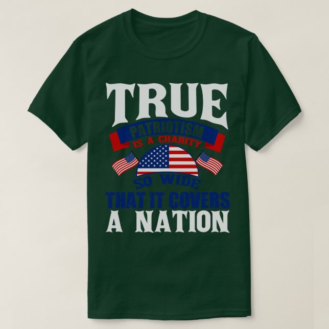 TRue Patriotismus hasst Ungerechtigkeit in seinem  T-Shirt (Design vorne)