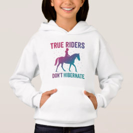 True Riders Don’t Hibernate Hoodie – Grit & Glory
