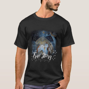 True Story Christlich Weihnachten Jesus Manger Nat T-Shirt