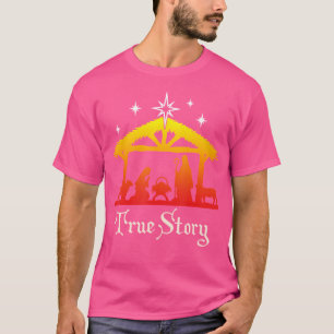 True Story Christmas Jesus Krippe Christlich T-Shirt