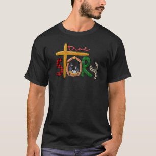 True Story Christmas Manager Krippe Szene Buffalo T-Shirt