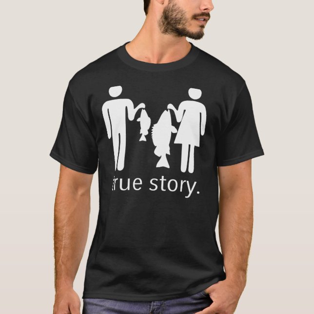 True Story Fishing T-Shirt (Vorderseite)