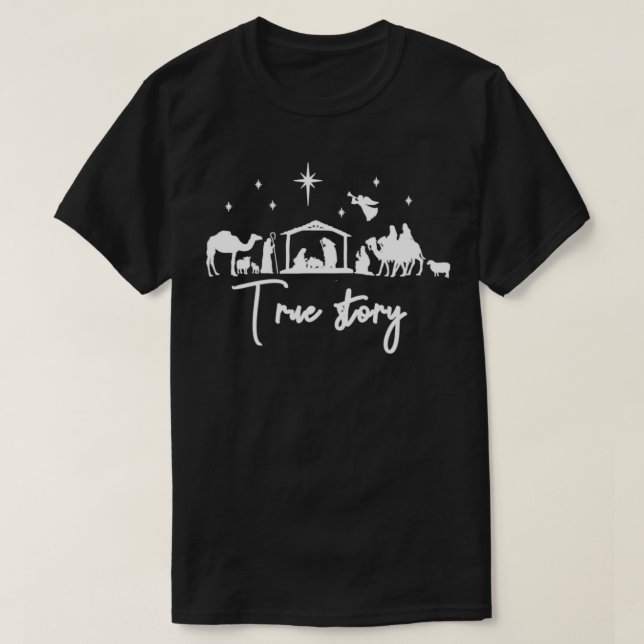 True Story Nativity Christmas Baby Jesus Manger Ca T-Shirt (Design vorne)
