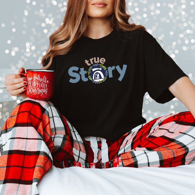 True Story Nativity Ein Motivierend Weihnachtsgesc T-Shirt (Von Creator hochgeladen)
