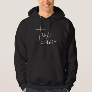 True Story Nativity Inspirational Weihnachten-Glau Hoodie