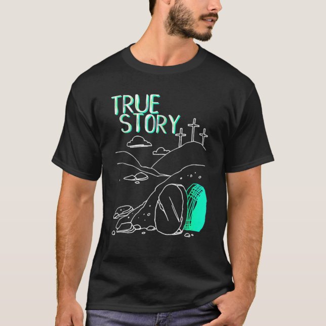 True Story Oaster Christlich leere Tomb Jesus ist  T-Shirt (Vorderseite)