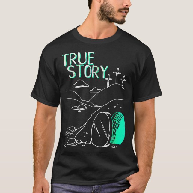 True Story Oaster Christlich leere Tomb Jesus ist  T-Shirt (Vorderseite)