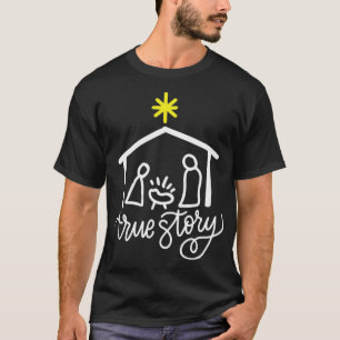 True Story T-Shirt