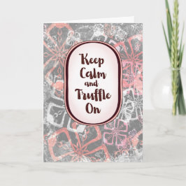 Truffle On – Encouragement Chocolate Collection Karte