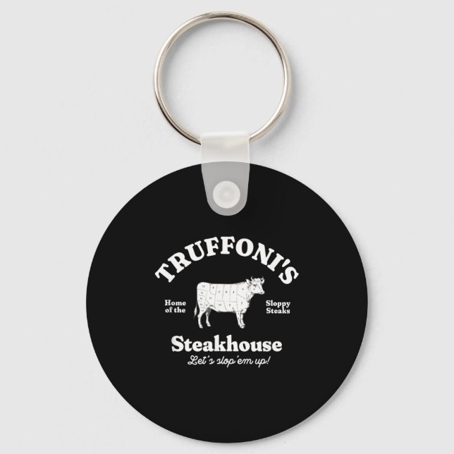 Truffoni's Steakhouse Home Of The Sloppy Steaks  Schlüsselanhänger (Vorderseite)