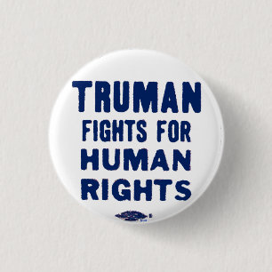 Truman für Menschenrechte - Button