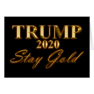 TRUMP 2020 - Bleibe Gold