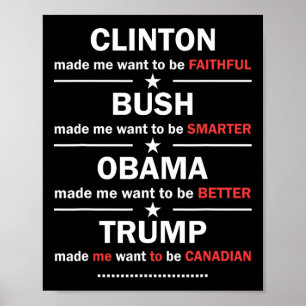 Trump 2020 Funny Clinton Bush Obama Trump Kanadier Poster