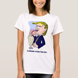 Trump 2020 - Mein Milchshake ist besser als deins T-Shirt