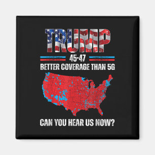Trump 2024 45 47 - Bessere Abdeckung als 5g Magnet