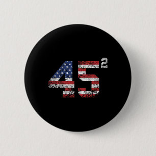 Trump 2024 45 Squared Second Term USA Vintag Button