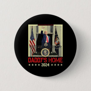 Trump 2024: Amerika Ck Daddys Zuhause Trump 2024 Button