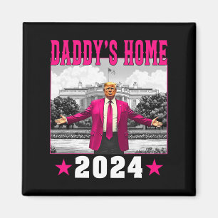Trump 2024: Amerika Ck Daddys Zuhause Trump Pink Magnet