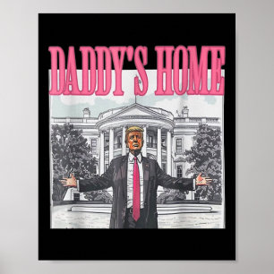 Trump 2024: Amerika Ck Daddys Zuhause Trump Pink Poster