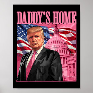 Trump 2024: Amerika Ck Daddys Zuhause Trump Pink Poster