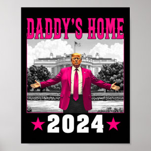 Trump 2024: Amerika Ck Daddys Zuhause Trump Pink Poster