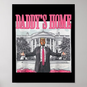 Trump 2024: Amerika Ck Daddys Zuhause Trump Pink Poster