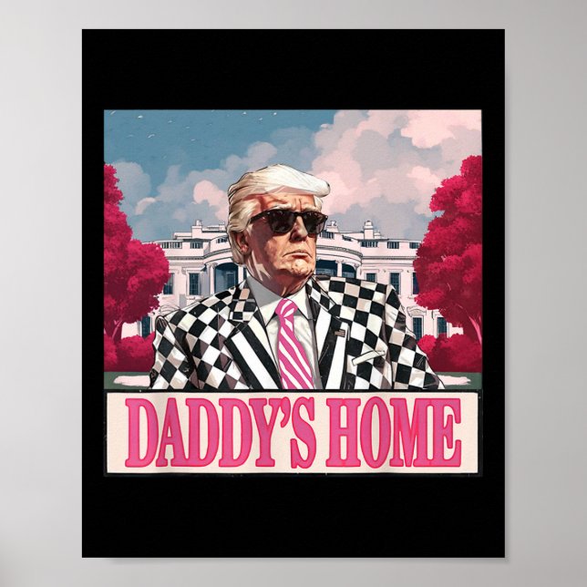 Trump 2024: Amerika Ck Daddys Zuhause Trump Pink Poster (Vorne)