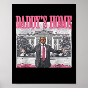 Trump 2024: Amerika Ck Daddys Zuhause Trump Pink Poster