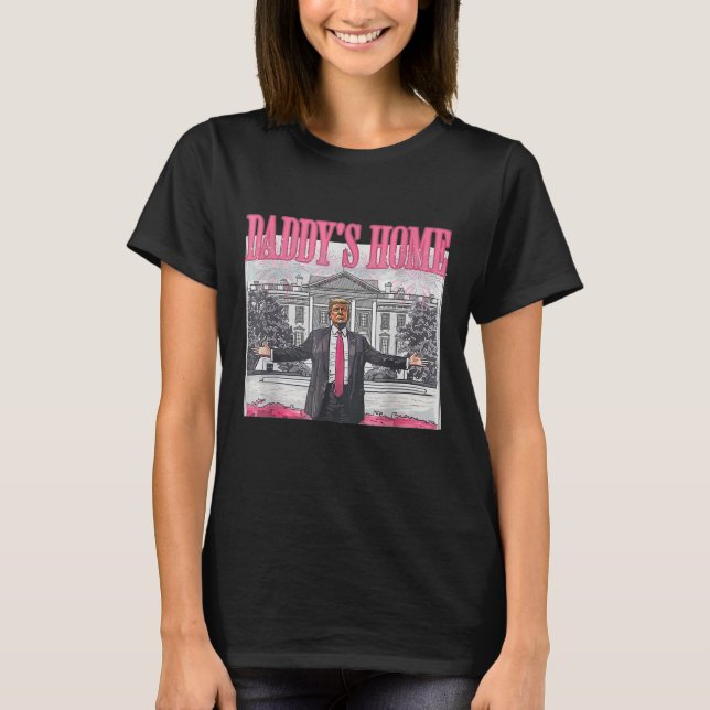 Trump 2024: Amerika Ck Daddys Zuhause Trump Pink T-Shirt (Vorderseite)