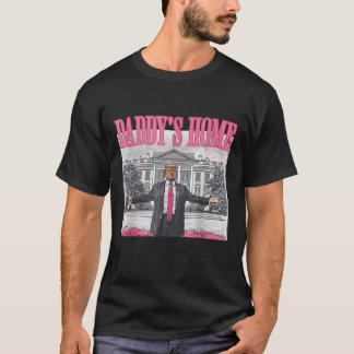 Trump 2024: Amerika Ck Daddys Zuhause Trump Pink T-Shirt